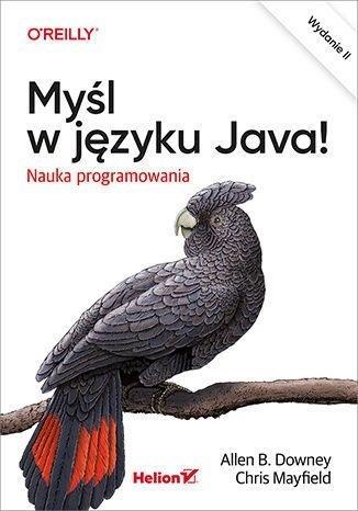 Książka - Myśl w języku Java! Nauka programowania