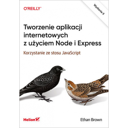 Książka - Tworzenie aplikacji internetowych z użyciem Node i Express. Korzystanie ze stosu JavaScript