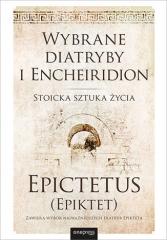 Książka - Wybrane diatryby i Encheiridion. Stoicka sztuka życia