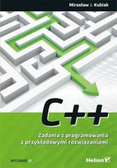 Książka - C++. Zadania z programowania z przykładowymi rozwiązaniami