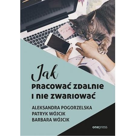 Książka - Jak pracować zdalnie i nie zwariować