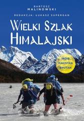 Książka - Wielki Szlak Himalajski. Indie, Pakistan, Bhutan