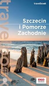 Szczecin i Pomorze Zachodnie. Travelbook