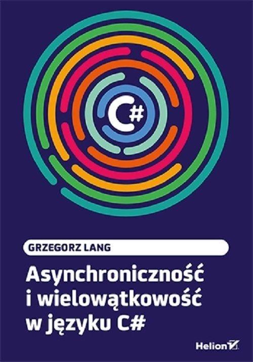 Asynchroniczność i wielowątkowość w języku C#