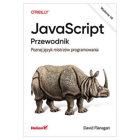 JavaScript. Przewodnik. Poznaj język mistrzów...