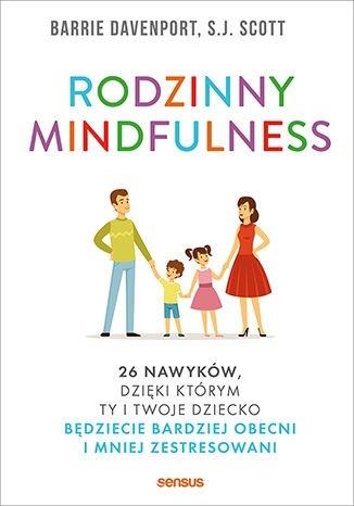 Książka - Rodzinny mindfulness. 26 nawyków, dzięki którym...