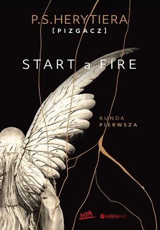 Książka - Start a Fire. Runda pierwsza