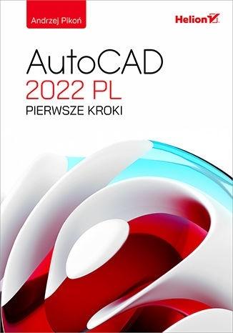 Książka - AutoCAD 2022 PL. Pierwsze kroki