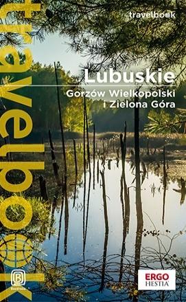 Lubuskie. Gorzów.. i Zielona Góra. Travelbook