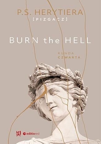 Książka - Burn the Hell. Runda czwarta