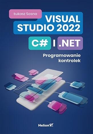 Książka - Visual Studio 2022, C# i .NET