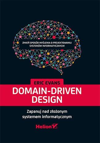Książka - Domain-Driven Design. Zapanuj nad złożonym...