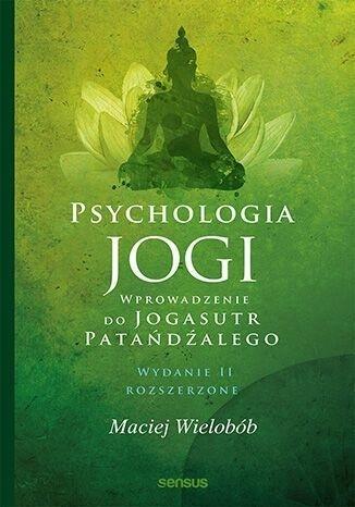 Książka - Psychologia jogi. Wprowadzenie do "Jogasutr".. w.2