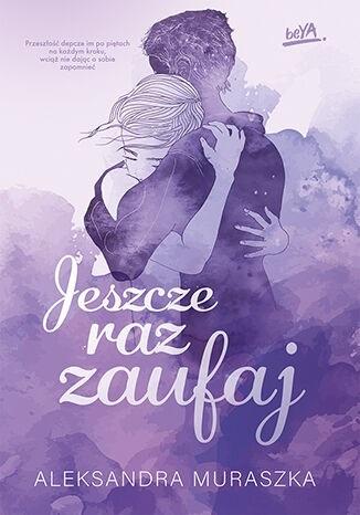 Książka - Jeszcze raz zaufaj