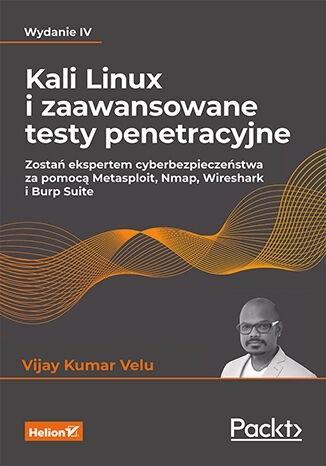Książka - Kali Linux i zaawansowane testy penetracyjne