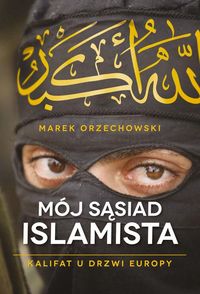 Książka - Mój sąsiad islamista