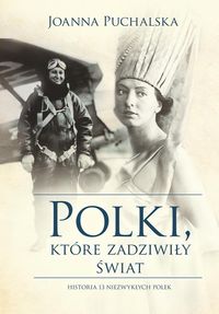 Książka - Polki które zadziwiły świat