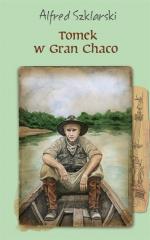 Książka - Tomek w Gran Chaco. Przygody Tomka Wilmowskiego