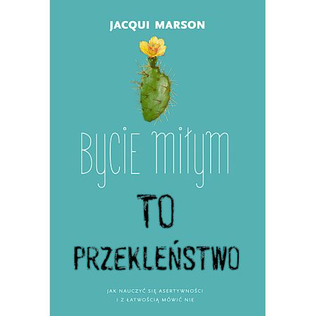 Bycie miłym to przekleństwo