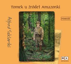 Książka - Tomek u źródeł Amazonki (audiobook)