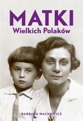Książka - Matki wielkich Polaków