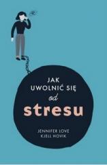 Książka - Jak uwolnić się od stresu
