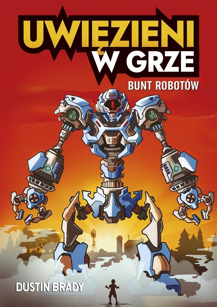 Książka - Uwięzieni w grze. Bunt robotów