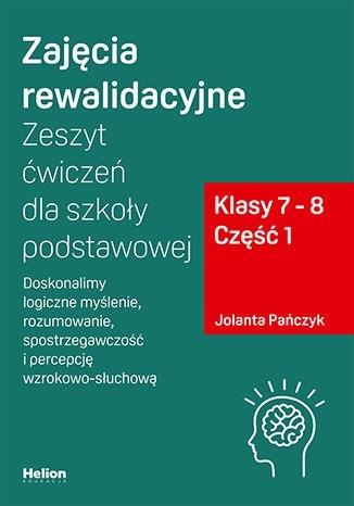 Książka - Zajęcia rewalidacyjne. Zeszyt ćw. SP kl. 7-8 cz.1