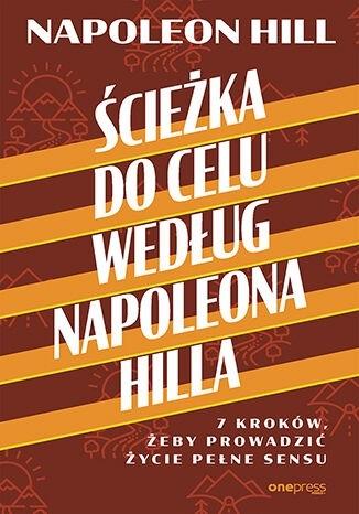 Ścieżka do celu według Napoleona Hilla