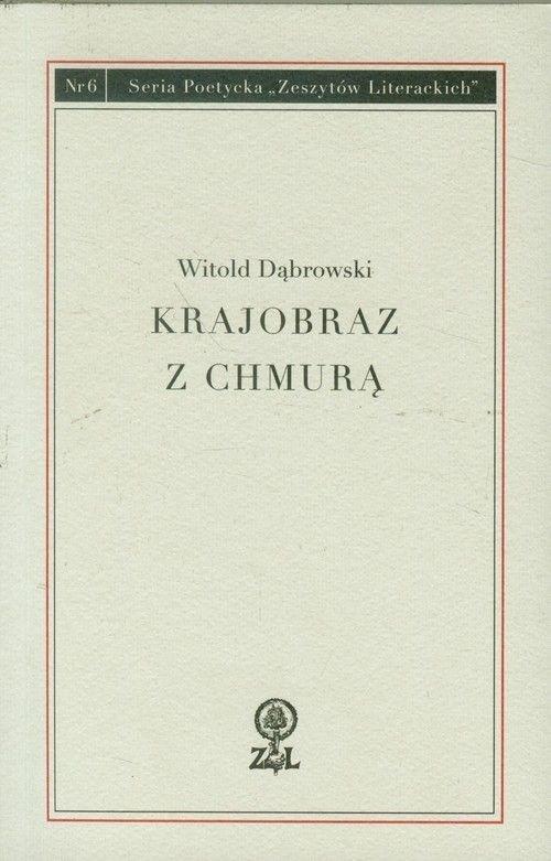 Krajobraz z chmurką. Seria Poetycka Zeszytów Literackich Nr 6