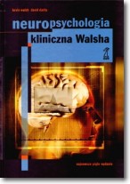 Książka - Neuropsychologia kliniczna Walsha