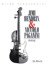Książka - Jimi Hendrix i Noccolo Paganini. Dialogi