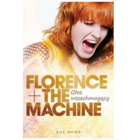 Florence + The Machine Głos wszechmogący