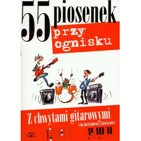 55 piosenek przy ognisku