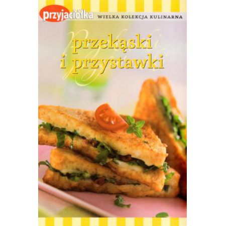 Przekąski i przystawki / przyjaciółka