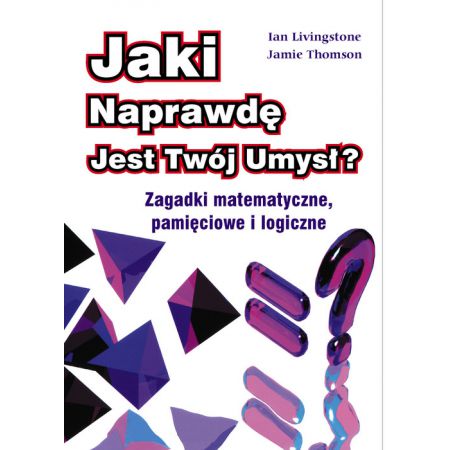 Jaki naprawdę jest twój umysł