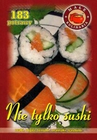 Książka - Nie tylko sushi - 183 potrawy