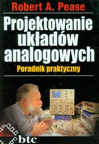 Książka - Projektowanie układów analogowych Poradnik praktyczny