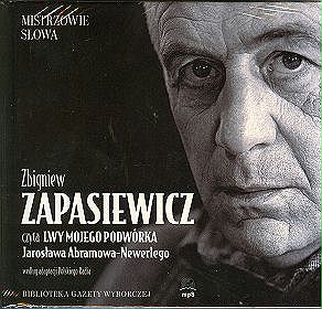 Zbigniew Zapasiewicz czyta "Lwy mojego podwórka" Jarosława Abramowa-Newerlego - książka audio na 1 CD (format mp3)