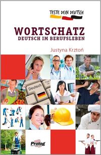 Książka - Teste dein Deutsch Wortschatz. Deutsch im Berufsleben