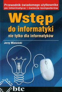 Książka - Wstęp do informatyki nie tylko dla informatyków