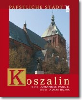 Książka - Koszalin Papstliche Stadt