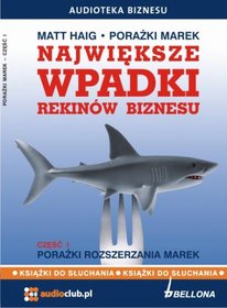 Książka - Największe wpadki rekinów biznesu cz.1 Audiobook