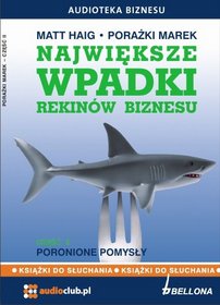 Książka - Największe wpadki rekinów biznesu Część 2 Poronione pomysły 2CD