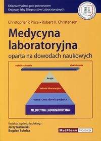 Medycyna laboratoryjna oparta na dowodach naukowych - Price Christopher P., Christenson Robert H.