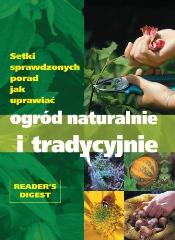 Książka - Ogród naturalnie i tradycyjnie w.2008