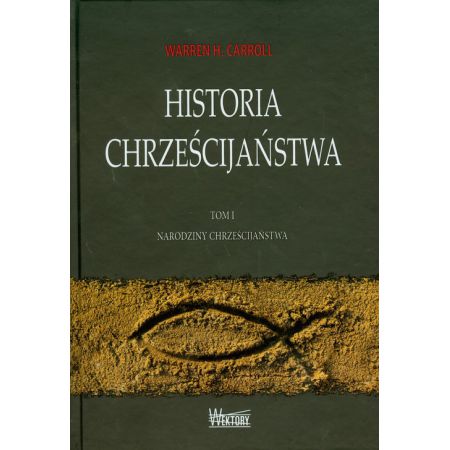 Książka - Historia chrześcijaństwa T1 Narodziny...