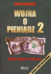 Książka - Wojna o pieniądz 2. Świat władzy pieniądza