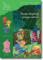 Książka - Wyspa HopSiup i potęga radości