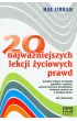 20 najważniejszych lekcji życiowych prawd